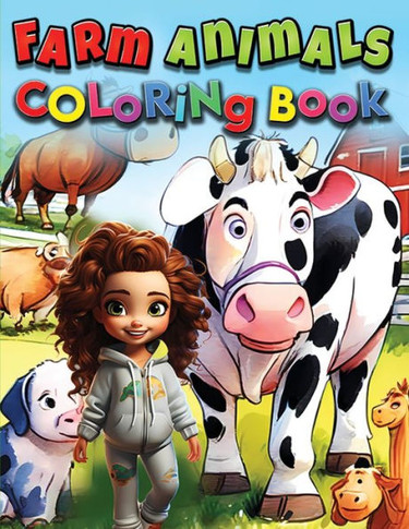 Farm Animals Coloring Book For Kids: Educational Farmyard Adventures in Every Page