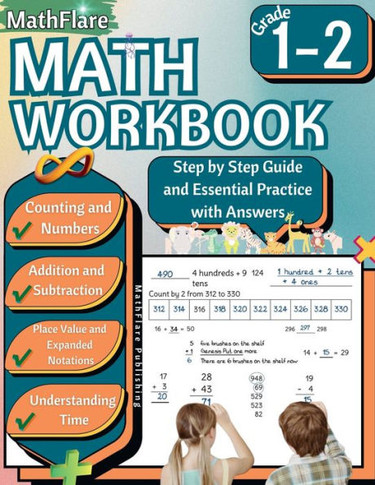 MathFlare - Math Workbook 1st and 2nd Grade: Math Workbook Grade 1-2: Counting, Numbers, Addition, Subtraction, Place Value, Expanded Notations, and T