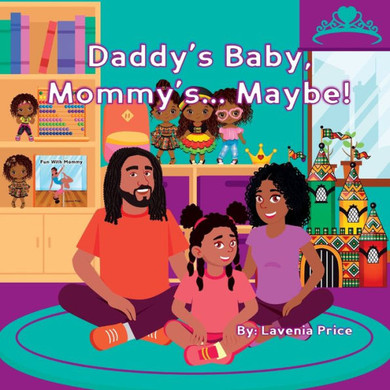 Daddy's Baby, Mommy's... Maybe! - Large Print