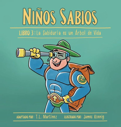 Ni?s Sabios: Libro 3: La Sabidur? es un ?bol de Vida