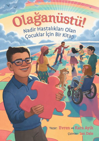 Olağan?t? Nadir Hastalıkları Olan ?cuklar İ?n Bir Kitap