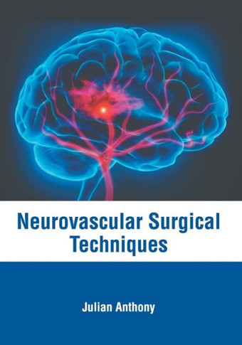 Neurovascular Surgical Techniques