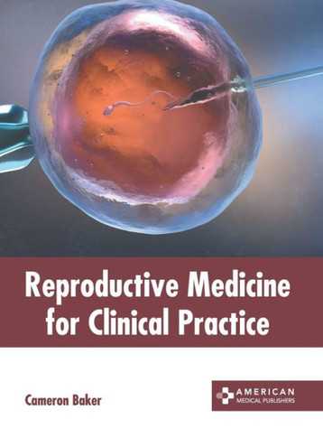 Reproductive Medicine for Clinical Practice