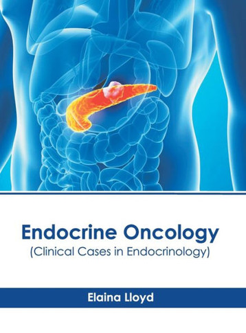 Endocrine Oncology (Clinical Cases in Endocrinology)