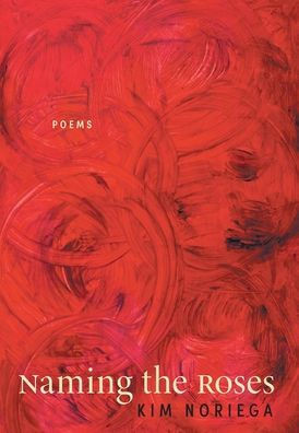 Naming the Roses: Poems
