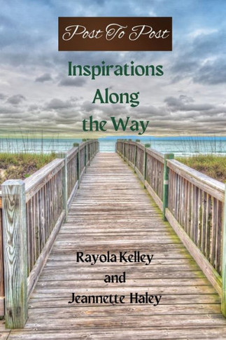 Post to Post: Inspirations Along the Way