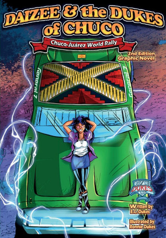 Daizee and the Dukes of Chuco -Chuco- Ju?ez World Rally