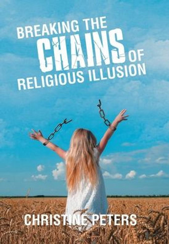 Breaking the Chains of Religious Illusion