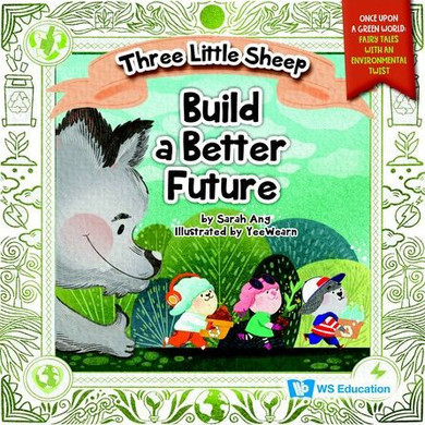 Three Little Sheep Build a Better Future