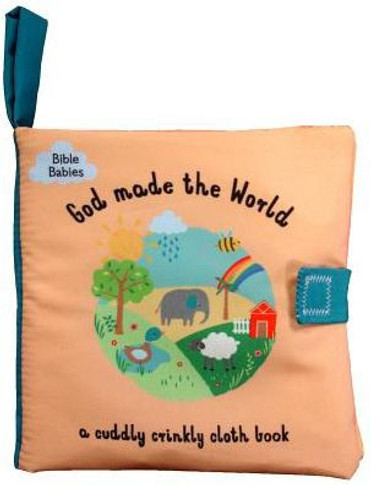 God Made The World (Bible Babies)