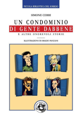 Un condominio di gente dabbene e altre onorevoli storie