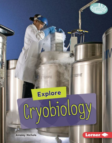 Explore Cryobiology