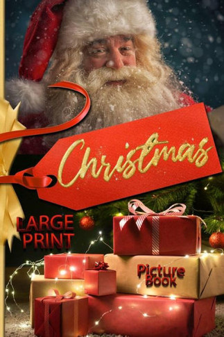 Christmas picture book LARGE PRINT. Large print christmas books with magical christmas pictures for young and old!: Christmas pictures: large print ch - Large Print