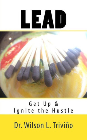 Lead: Get Up & Ignite The Hustle
