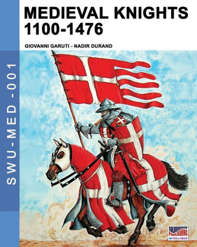 Medieval knights 1100-1476