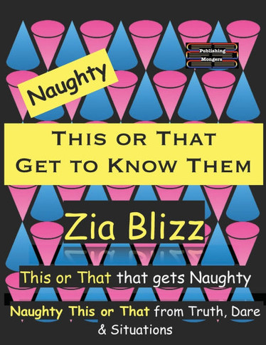 Naughty This or That - Get to Know Them: This or That that gets Naughty