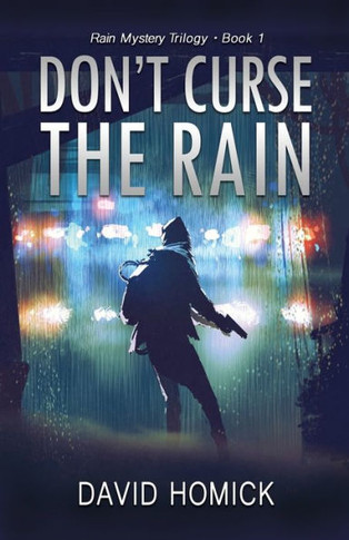Don't Curse the Rain: (Rain Mystery Trilogy Book 1)