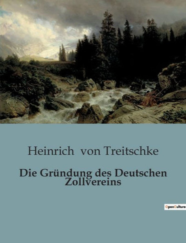 Die Gründung des Deutschen Zollvereins