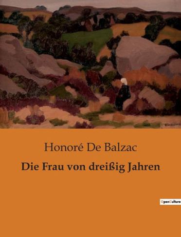 Die Frau von dreißig Jahren