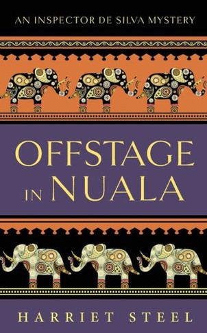 Offstage In Nuala (The Inspector De Silva Mysteries)