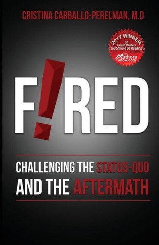 Fired: Challenging The Status Quo And The Aftermath