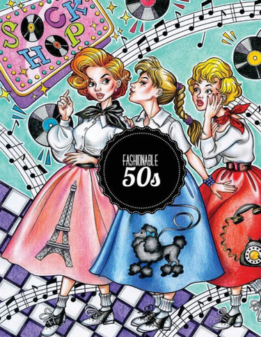 Fashionable 50S: The 1950S Coloring Book