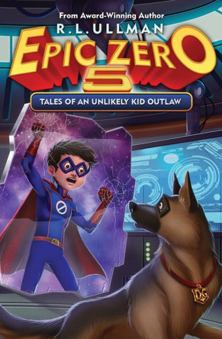 Epic Zero 5: Tales Of An Unlikely Kid Outlaw