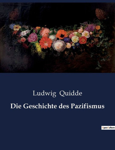 Die Geschichte des Pazifismus