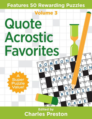 Quote Acrostic Favorites: Features 50 Rewarding Puzzles (Puzzle Books For Fun) (Volume 3)