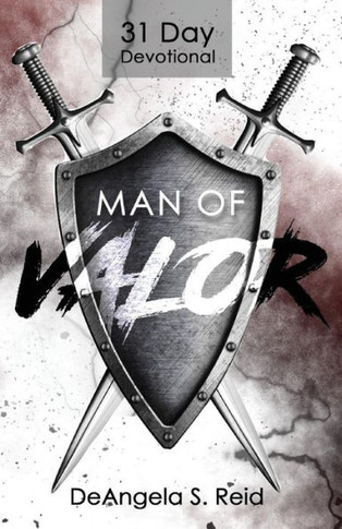 Man Of Valor: 31 Day Devotional