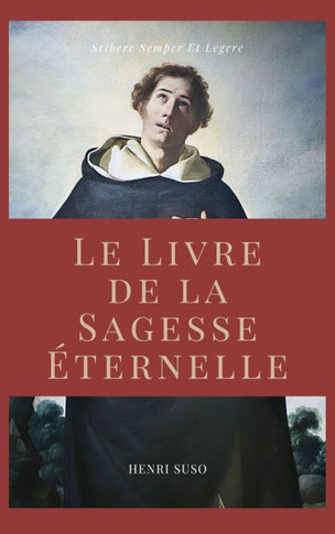 Le Livre de la Sagesse Éternelle: Horologium Sapientiae