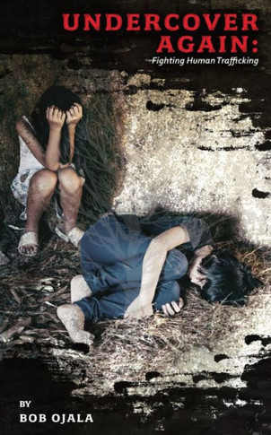 Undercover Again - Fighting Human Trafficking
