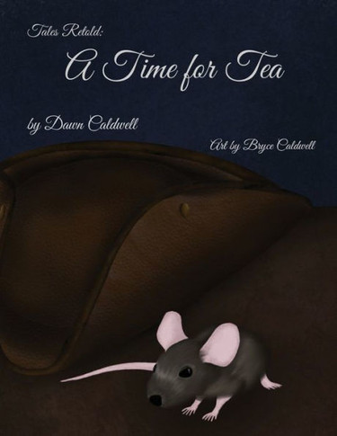 Tales Retold: A Time For Tea
