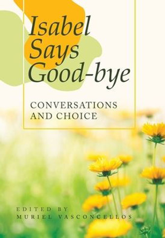 Isabel Says Good-Bye: Conversations and Choice
