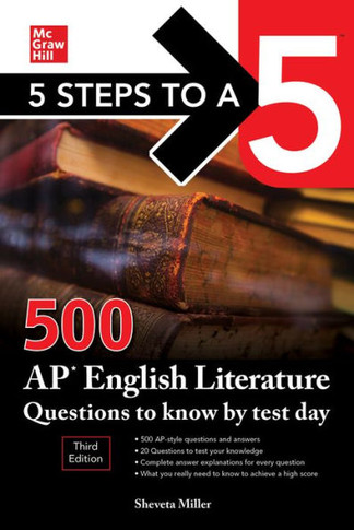 5 Steps To A 5: 500 Ap English Literature Questions To Know By Test Day, Third Edition (5 Steps To A 5: 500 Ap Questions To Know By Test Day)