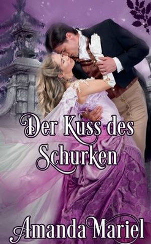 Der Kuss des Schurken