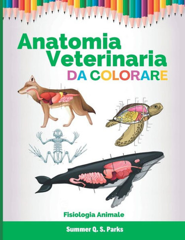 Anatomia Veterinaria Da Colorare: Fisiologia Animale