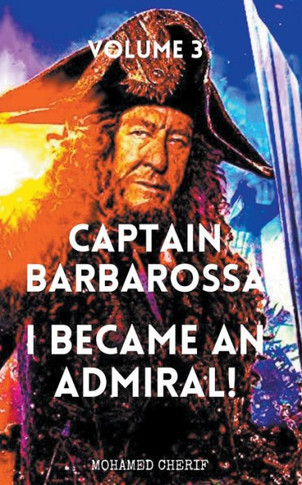 Captain Barbarossa: I Became An Admiral Over Ottoman Empire Fleet