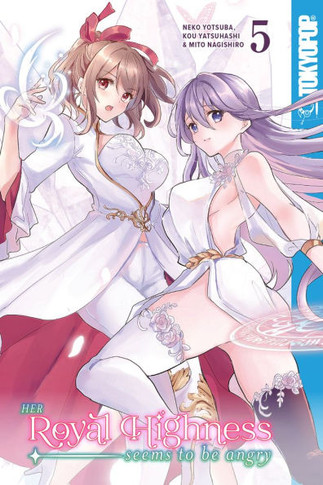 Her Royal Highness Seems To Be Angry, Volume 5 (5)