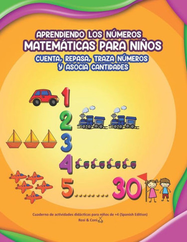 Aprendiendo los números: Matemáticas para niños. Cuenta, repasa y asocia cantidades Cuaderno de Actividades didácticas para niños de  (Spanis