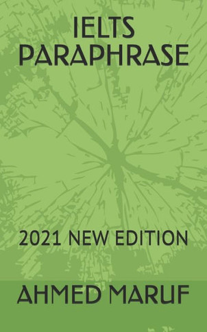Ielts Paraphrase: 2021 New Edition