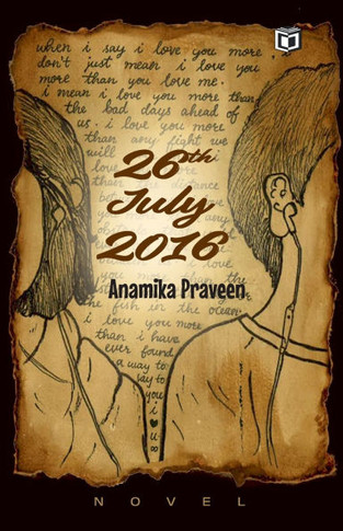 26th July 2016 novel by Anamika Praveen
