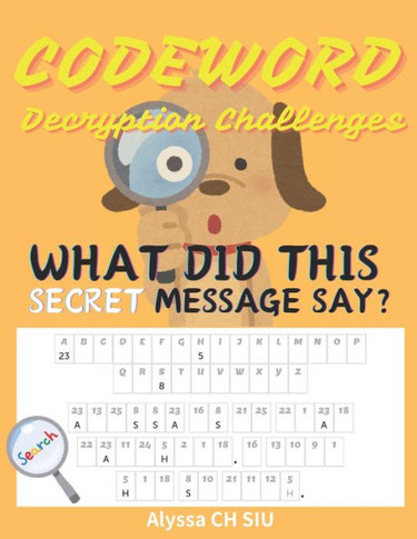 Secret Codeword Puzzles for Kids and Adults Large Print: Different Level of Difficulty with Solutions Provided Decryption Challenges can Enhance IQ an