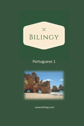 Portuguese 1: Bilingy Portuguese 1 Beginner - Learn Portuguese easily with bilingual texts, vocabulary and audio - Master your first