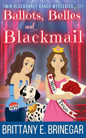 Ballots, Belles, and Blackmail: A Beauty Pageant Cozy Mystery