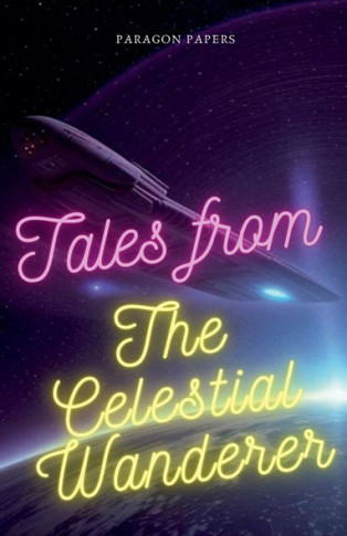 Tales From The Celestial Wanderer