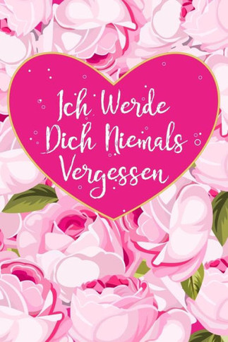 Ich werde dich niemals vergessen: Diskretes Passwort Buch mit A-Z Register zum Verwalten und Organisieren von Internet Zugangsdaten und PINs - Mit dek