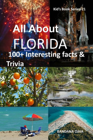 All about Florida: 100 Interesting Facts & Trivia