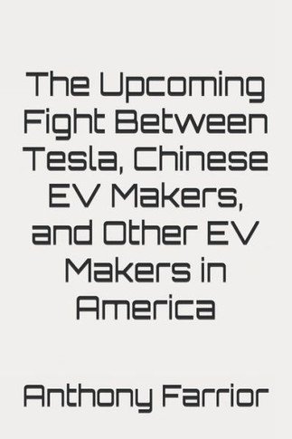 The Upcoming Fight Between Tesla, Chinese EV Makers, and Other EV Makers in America