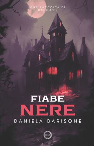 Fiabe nere: Una raccolta di racconti